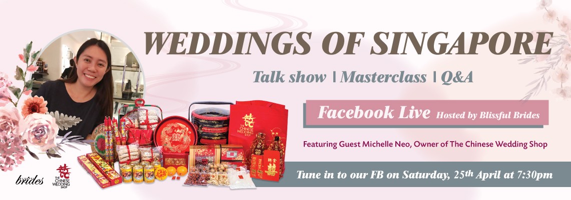 Weddings of Singapore: #2 Chinese Wedding Traditions [Featuring The